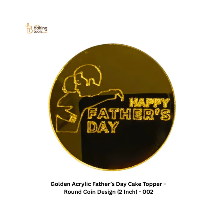 Golden Acrylic Father’s Day Cake Topper – Round Coin Design (2 Inch) - 002